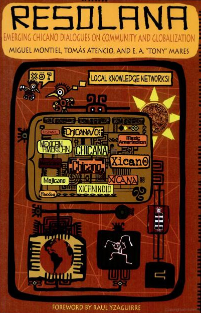 Credit Cover: "Resolana: Emerging Chicano Dialogues on Community and Globalization" by M. Montiel, T. Atencio & E. A. Mares